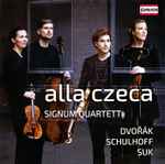 Cover for album: Schulhoff, Suk, Dvořák, Signum Quartett – alla czeca - Signum Quartett - Dvořák  Schulhoff  Suk(CD, Album)