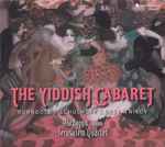 Cover for album: Korngold | Schulhoff | Desyatnikov, Hila Baggio, Jerusalem Quartet – The Yiddish Cabaret(CD, )