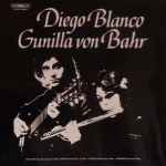 Cover for album: Diego Blanco (2), Gunilla Von Bahr - Giuliani / Baron / Galilei / Scheidler – Music For Flute And Guitar(LP, Album, Stereo)