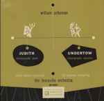 Cover for album: William Schuman, The Louisville Orchestra, Robert Whitney – Judith - Undertow(LP, Album)