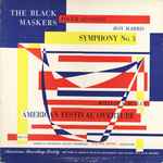 Cover for album: Roger Sessions / Roy Harris / William Schuman - American Recording Society Orchestra : Walter Hendl – The Black Maskers / Symphony No. 3 / American Festival Overture