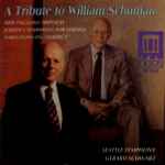 Cover for album: William Schuman - Seattle Symphony / Gerard Schwarz – A Tribute To William Schuman - Variations On 