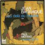 Cover for album: Jean Barraqué - Ensemble 2E 2M, Paul Méfano – …Au Delà Du Hasard (1959)(LP, Album, Stereo)