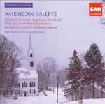 Cover for album: George Antheil, William Schuman, Morton Gould - Ballet Theatre Orchestra, Joseph Levine – American Ballets(CD, Compilation, Remastered, Mono)