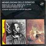 Cover for album: Mendelssohn – Joseph Schuster & Artur Balsam – Cello Sonatas(LP, Stereo)
