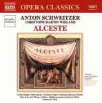 Cover for album: Anton Schweitzer, Christoph Martin Wieland – Alceste