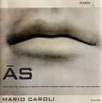 Cover for album: Mario Caroli - Debussy, Sciarrino, Kurtág, Ferneyhough, Gervasoni, Yun, Dillon, Rueda – ĀS(CD, Album)