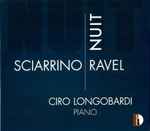 Cover for album: Ciro Longobardi - Sciarrino / Ravel – Nuit(CD, )