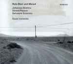 Cover for album: Reto Bieri And Meta4, Johannes Brahms / Gérard Pesson / Salvatore Sciarrino – Quasi Morendo(CD, Album)