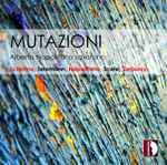 Cover for album: Sciarrino, Telemann, Napolitano, Scelsi, Debussy - Alberto Napolitano – Mutazioni(CD, Album)