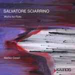 Cover for album: Salvatore Sciarrino, Matteo Cesari – Works For Flute(3×CD, Album)