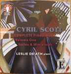 Cover for album: Cyril Scott / Leslie De'Ath – Suites & Miniatures(2×CD, Album)