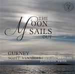 Cover for album: Gurney, Scott, Venables, Richard Jenkinson, Benjamin Frith – The Moon Sails Out(CD, Album)