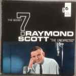 Cover for album: Raymond Scott And The Secret 7 – The Unexpected