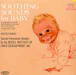 Cover for album: Soothing Sounds For Baby Volume I (1 To 6 Months)