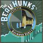 Cover for album: The Beau Hunks Sextette Performs The Musical Works Of Raymond Scott – Manhattan Minuet(CD, Album)