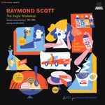 Cover for album: Raymond Scott Featuring Dorothy Collins – The Jingle Workshop: Midcentury Musical Miniatures 1951–1965