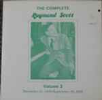 Cover for album: The Complete Raymond Scott Volume 3 (December 21, 1939 - September 10, 1940)(LP, Compilation)