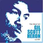Cover for album: The Best Of Gil Scott-Heron Live