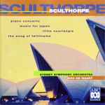 Cover for album: Sculthorpe, Sydney Symphony Orchestra, Edo de Waart – Piano Concerto, Music for Japan, Little Nourlangie, The Song Of Tailitnama
