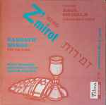 Cover for album: Saul Meisels, Zimrah Male Choir, Sholom Secunda – Sing Z'mirot - Sabbath Songs For The Home(LP, Album)