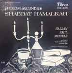Cover for album: Sholom Secunda, Hazzan Saul Meisels – Sholom Secunda's Shabbat Hamalkah(LP)