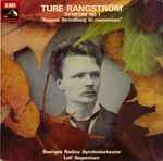 Cover for album: Ture Rangström, Sveriges Radios Symfoniorkester, Leif Segerstam – Symfoni Nr 1 I Ciss-Moll 