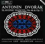 Cover for album: Antonín Dvořák, Staatsphilharmonie Rheinland-Pfalz, Leif Segerstam – Slavonic Dances, Op. 46 & Op. 72(CD, Album)
