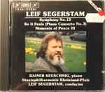 Cover for album: Leif Segerstam . Rainer Keuschnig . Staatsphilharmonie Rheinland-Pfalz – Symphony No. 13, So It Feels (Piano Concerto No. 3) - Moments Of Peace III(CD, Stereo)