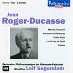 Cover for album: Jean Roger-Ducasse, Leif Segerstam, Orchestre Philharmonique de Rhénanie-Palatinat – Marche Française - Nocturne De Printemps - Petite Suite - Le Joli Jeu De Furet - Orphée