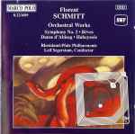 Cover for album: Florent Schmitt, Rheinland-Pfalz Philharmonic, Leif Segerstam – Orchestral Works (Symphony No. 2 • Rêves • Danse D'Abisag • Habeyssée)