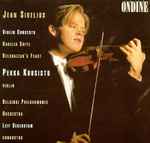 Cover for album: Pekka Kuusisto, Leif Segerstam, Helsinki Philharmonic Orchestra – Sibelius - Violin Concerto Etc. - Kuusisto, Segerstam