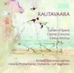 Cover for album: Rautavaara - Leif Segerstam, Helsinki Philharmonic Orchestra, Richard Stoltzman – Garden Of Spaces - Clarinet Concerto - Cantus Arcticus(CD, Album, Stereo)