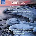Cover for album: Sibelius - Turku Philharmonic Orchestra, Leif Segerstam – Pelléas Et Mélisande / Musik Zu Einer Szene / Valse Lyrique / Valse Chevaleresque / Morceau Romantique(CD, Album)