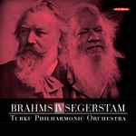 Cover for album: Brahms, Leif Segerstam, Turku Philharmonic Orchestra – Brahms IV Segerstam(SACD, Hybrid, Multichannel, Stereo, Album)