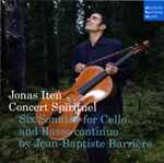 Cover for album: Jean-Baptiste Barrière, Jonas Iten, Concert Spirituel – Six Sonatas For Cello And Basso Continuo(SACD, )