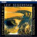 Cover for album: Leif Segerstam – Staatsphilharmonie Rheinland-Pfalz – Symphonies 9 & 12 / Monumental Thoughts