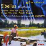 Cover for album: Sibelius, Leif Segerstam, Danish National Radio Symphony Orchestra – Sibelius: Tone Poems(CD, Compilation)