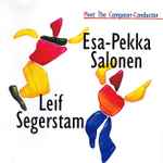 Cover for album: Esa-Pekka Salonen, Leif Segerstam – Salonen & Segerstam(2×CD, Compilation)