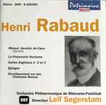 Cover for album: Henri Rabaud - Orchestre Philharmonique de Rhénanie-Palatinat Direction Leif Segerstam – Mârouf, Savetier Du Caire - La Procession Nocturne - Suites Anglaises(CD, Repress, Compilation)