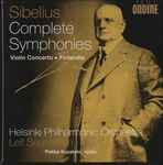Cover for album: Sibelius, Pekka Kuusisto, Helsinki Philharmonic Orchestra, Leif Segerstam – Sibelius Complete Symphonies • Violin Concerto • Finlandia