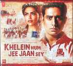 Cover for album: Sohail Sen, Javed Akhtar – Khelein Hum Jee Jaan Sey(CD, , DVD, )