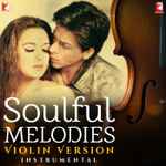 Cover for album: Vishal & Shekhar, Madan Mohan, Salim-Sulaiman, Amit Trivedi, Sohail Sen, Jatin Lalit – Soulful Melodies - Violin Version(10×File, AAC, Album)