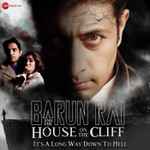 Cover for album: Barun Rai And The House On The Cliff (Original Motion Picture Soundtrack)(4×File, AAC, Album)