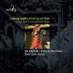 Cover for album: Ludwig Senfl, La Caccia, Patrick Denecker, Tore Tom Denys – All Ding Ein Weil - Songs And Instrumental Music(CD, Album)