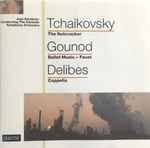 Cover for album: Tchaikovsky, Gounod, Delibes, The Adelaide Symphony Orchestra, Jose Serebrier – Tchaikovsky: The Nutcracker - Gounod: Ballet Music Faust - Delibes:Coppelia