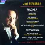 Cover for album: Richard Wagner, Jose Serebrier, The Sydney Symphony Orchestra – José Serebrier Conducts Wagner(LP, Stereo)