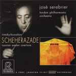 Cover for album: Nikolai Rimsky-Korsakov, José Serebrier, London Symphony Orchestra – Scheherazade / Russian Easter Overture