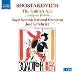 Cover for album: Shostakovich - Royal Scottish National Orchestra, José Serebrier – The Golden Age