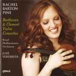 Cover for album: Rachel Barton Pine, Beethoven & Clement, Royal Philharmonic Orchestra, José Serebrier – Violin Concertos(2×CD, Album)